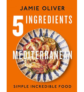 5 Ingredients Mediterranean: Simple Incredible Food (Krem)
