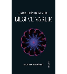 Sadrettin Konevi'de Bilgi ve Varlık
