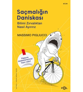 Saçmalığın Daniskası –Bilimi Zırvalıktan Nasıl Ayırırız