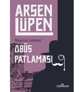 Arsen Lüpen - Obüs Patlaması