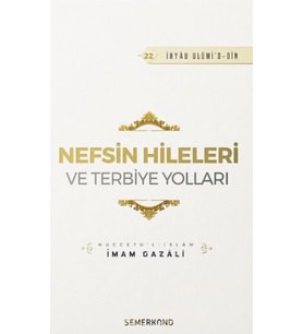 Nefsin Hileleri ve Terbiye Yolları