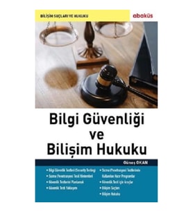 Bilgi Güvenliği ve Bilişim Hukuku