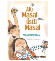 Altı Masal Üstü Masal