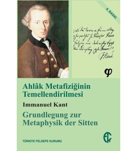 Ahlak Metafiziğinin Temellendirilmesi