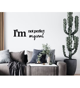 BK Home I'm Not Perfect I'm Original Ahşap Duvar Yazısı-1 (Siyah)