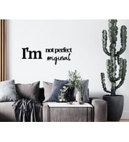 BK Home I'm Not Perfect I'm Original Ahşap Duvar Yazısı-1 (Siyah)