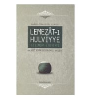 Lemezat-ı Hulviyye / Ez Lemeat-ı Ulviyye Halveti Büyüklerinin Tatlı Halleri (Ciltli)