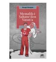 Memalik-i Şahane'den Vatan'a