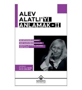 Alev Alatlıyı Anlamak- 2