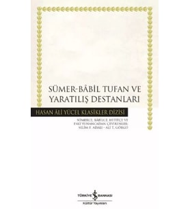 Sümer - Babil Tufan ve Yaratılış Destanları