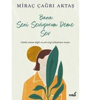 Bana Seni Seviyorum Deme Sev