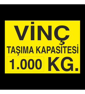 Vinç Kapasite 1 Ton Uyarı Levhası 50x70cm (Karışık)