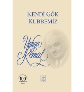 Kendi Gök Kubbemiz Yahya Kemal Beyatlı