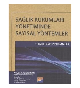 Sağlık Kurumları Yönetiminde Sayısal Yöntemler