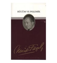 Hücum ve Polemik : 53 - Necip Fazıl Bütün Eserleri