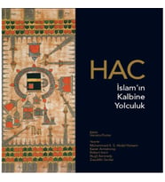 Hac - İslam’ın Kalbine Yolculuk