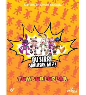 Tumburluplar - Bu Sırrı Saklasak mı?!