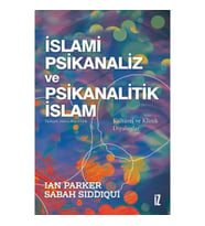 İslami Psikanaliz ve Psikanalitik İslam