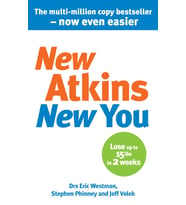 New Atkins For A New You: The Ultimate Diet For Shedding Weight And Feeling Great