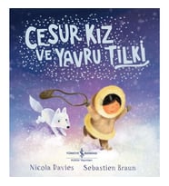 Cesur Kız Ve Yavru Tilki