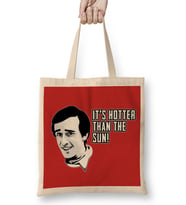 Alan Partridge Hotter Than The Sun Quote Bez Çanta Uzun Saplı
