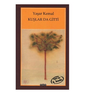 KUŞLAR DA GİTTİ