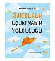 Sivriburun Uçurtmanın Yolculuğu