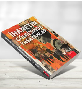 İhanetin Gölgesinde Yaşayanlar