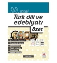 10. Sınıf Türk Dili ve Edebiyatı Özet Delta Kültür Yayınları