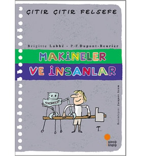 Çıtır Çıtır Felsefe 28 - Makineler ve İnsanlar