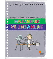 Çıtır Çıtır Felsefe 28 - Makineler ve İnsanlar