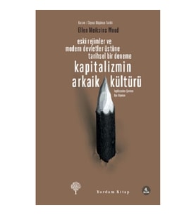 Kapitalizmin Arkaik Kültürü