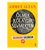 Ölmek Kolaydır Sevmekten (Okumayan Kalmasın)
