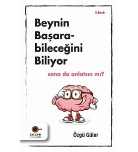 Beynin Başarabileceğini Biliyor