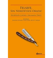 Felsefe, Sen Neredeysen Orada!