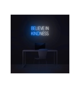 BELIEVE IN KINDNESS Yazılı Neon Tabela