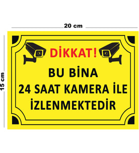 Metal Dikkat Bu Bina 24 Saat Kamera İle İzlenmektedir 15 cm x 20 cm Uyarı Levhası Yönlendirme Tabelası
