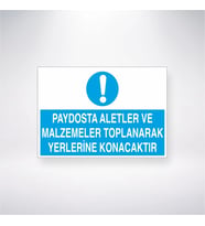 Paydosta Aletler ve Malzemeler Toplanarak Yerlerine Konacaktır 21x28 Arkası Yapışkanlı Levha