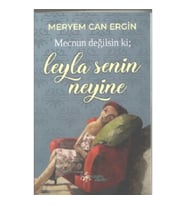 Mecnun Değilsin ki ; Leyla Senin Neyine