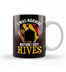Funny Was Normal Before Got Hives Beehive Honey Bee Insect Kupa Bardak Porselen