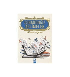 Esrarengiz Kelimeler - Almıla Aydın - Altın Kitaplar Yayınları