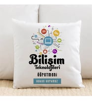 Kişiye Özel Bilişim Teknolojileri Öğretmenlerine Özel İsimli Yastık