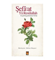 Şefa'at Ya Resulallah
