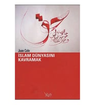 İslam Dünyasını Kavramak