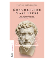 Sosyolojide Yasa Fikri Prof. Dr. Kadir Canatan