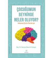 Çocuğumun Beyninde Neler Oluyor ?