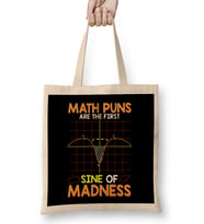 Funny Math Puns Are The First Sine Of Madness Bez Çanta Uzun Saplı