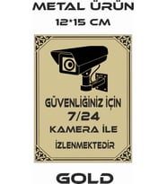 7/24 KAMERA İLE İZLENMEKTEDİR UYARI LEVHASI METAL (Sarı)