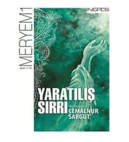 Yaratılış Sırrı - Meryem Suresi (1-15. Ayet)