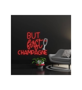 BUT first CHAMPAGNE Yazılı ve Şekilli Neon Tabela